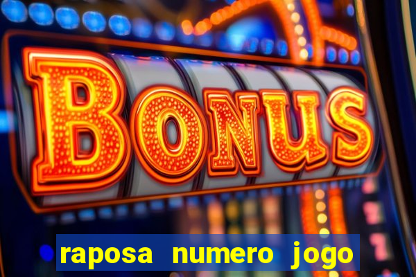 raposa numero jogo do bicho